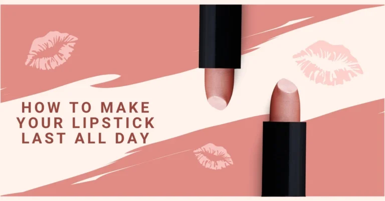 How to Make Your Lipstick Last Longer